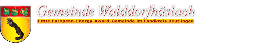 Gemeinde Walddorfhäslach - Erste European-Energy-Award-Gemeinde im Landkreis Reutlingen